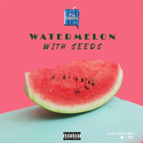 Watermelon with seeds