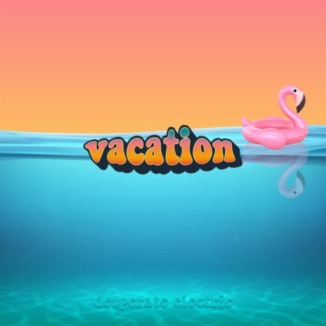 Vacation | Boomplay Music