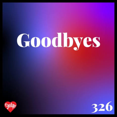 Goodbyes | Boomplay Music