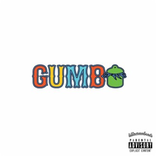 GUMBO lyrics | Boomplay Music