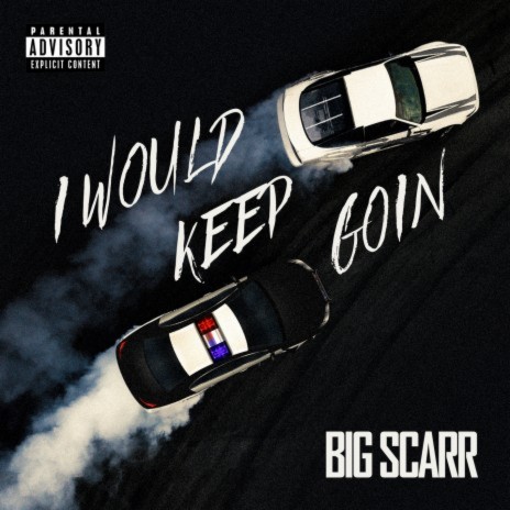 I Would Keep Goin | Boomplay Music