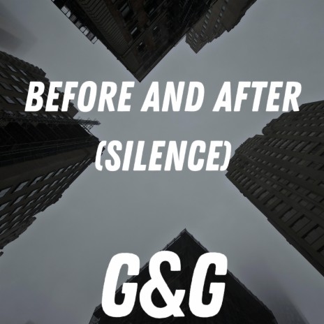 Before & After (Silence) | Boomplay Music