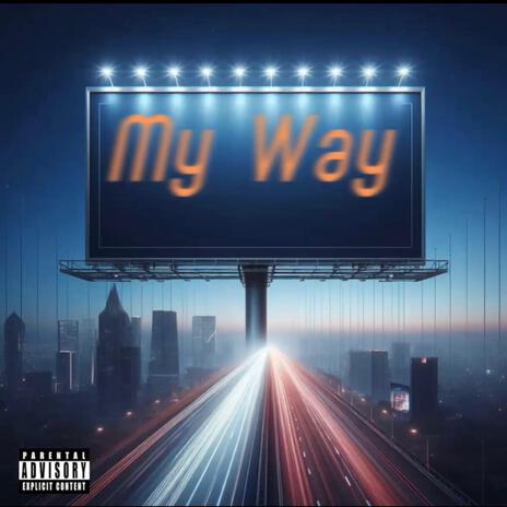 My Way | Boomplay Music