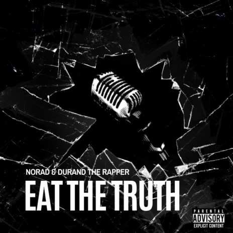 Eat The Truth ft. Norad | Boomplay Music