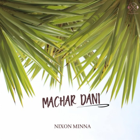 MACHAR DANI (DROP MIX) | Boomplay Music