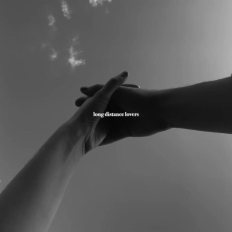 long distance lovers | Boomplay Music
