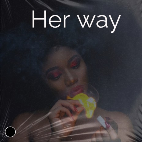 Her way