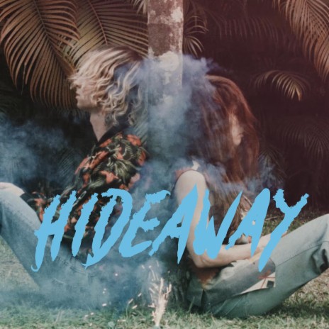 Hideaway | Boomplay Music