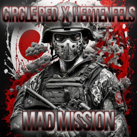 Mad Mission ft. Circle Red | Boomplay Music