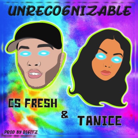 Unrecognizable (feat. Tanice) | Boomplay Music