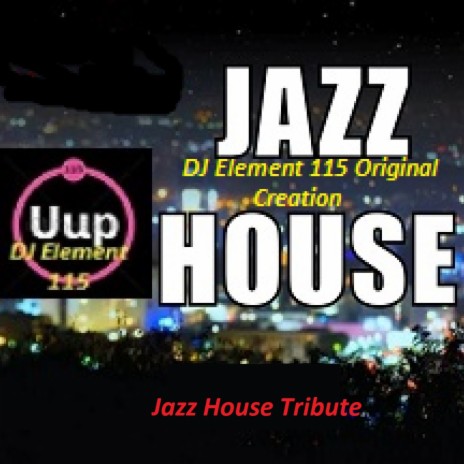 Jazz House Tribute | Boomplay Music