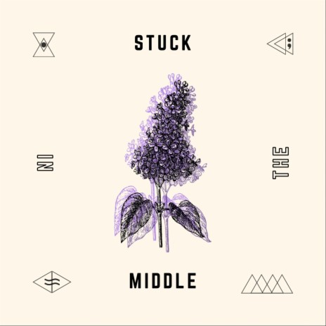 Stuck in the Middle | Boomplay Music