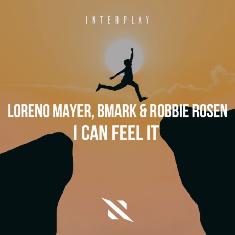 I Can Feel It (Original Mix) ft. Bmark & Robbie Rosen | Boomplay Music