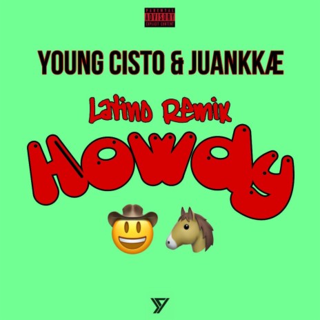 Howdy (Latino Remix) ft. Juankkæ | Boomplay Music