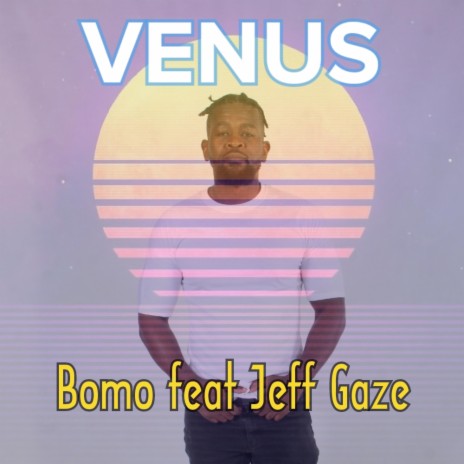 Venus ft. Jeff Gaze | Boomplay Music