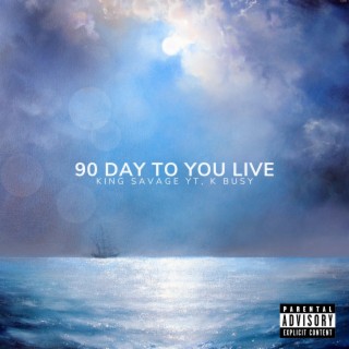 90 Day to You Live