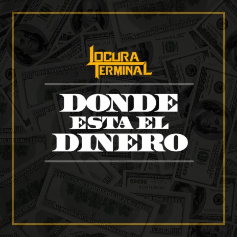 Donde Esta El Dinero | Boomplay Music