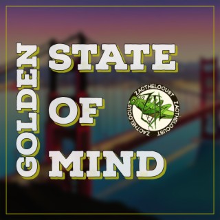 Golden state of mind lyrics | Boomplay Music