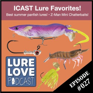 ICAST favorite lures including a purple rat!, Podcast