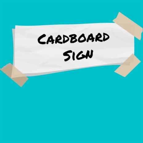 Cardboard Sign (Acoustic)
