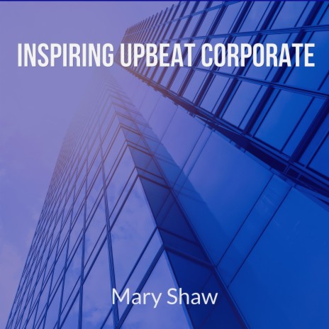 Inspiring Upbeat Corporate | Boomplay Music