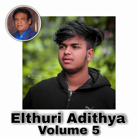 ELTHURI ADITHYA VOLUME 5 SONG