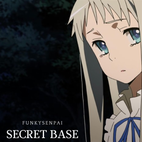 Secret Base | Boomplay Music