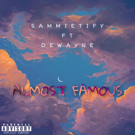 Almost Famous | Boomplay Music