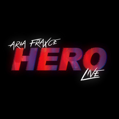 Hero (Live) ft. D FraXce