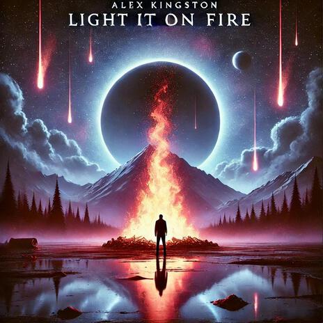 Light it on Fire | Boomplay Music