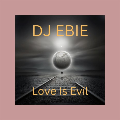 Love Is Evil | Boomplay Music