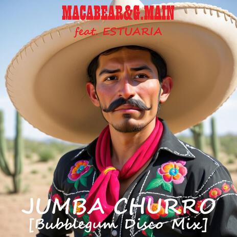 Jumbo Churro (Bubblegum Disco Mix) ft. ESTUARIA | Boomplay Music