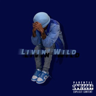 Livin' Wild lyrics | Boomplay Music