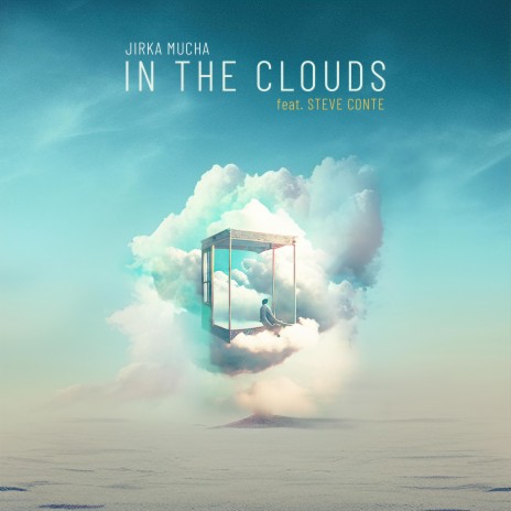 In The Clouds ft. Steve Conte | Boomplay Music