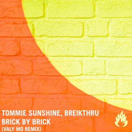 Brick by Brick (Valy Mo Remix) ft. Breikthru & Valy Mo | Boomplay Music