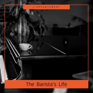 The Barista's Life
