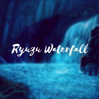 Ryuzu Waterfall