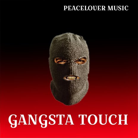 Gangsta Touch