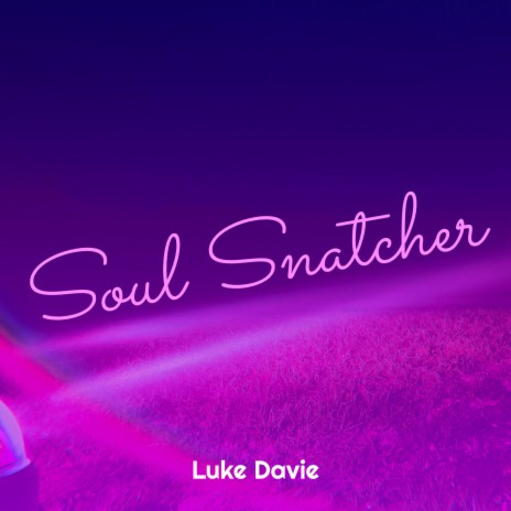 Soul Snatcher | Boomplay Music