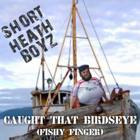 Caught That Birdseye (Fishy Finger) | Boomplay Music