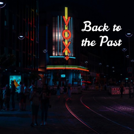 Back to the Past ft. Anatomy Park | Boomplay Music