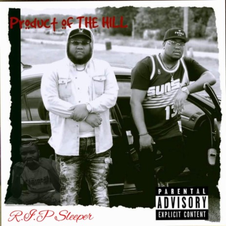 Product Of The Hill 2 ft. One Shot, Rah Luciano & Money Bag Gang | Boomplay Music