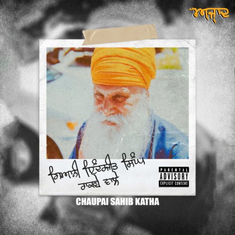 Chaupai Sahib Katha ft. Giani Inderjeet Singh Ji Raqbe Wale | Boomplay Music