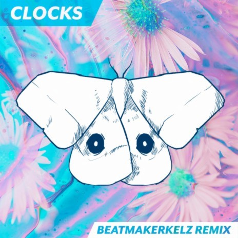 Clocks (BeatmakerKelz Remix) ft. BeatmakerKelz | Boomplay Music