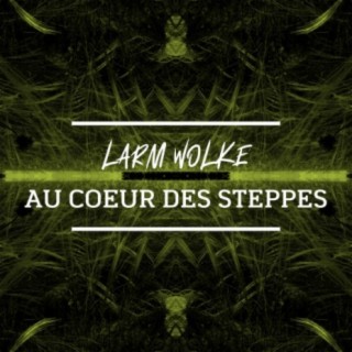 Au Coeur des Steppes