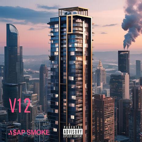 V12 ft. A$AP SMOKE | Boomplay Music