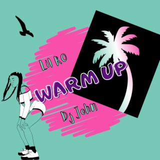 Warm Up lyrics | Boomplay Music