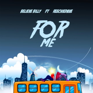 FOR ME ft. Reechiedave lyrics | Boomplay Music