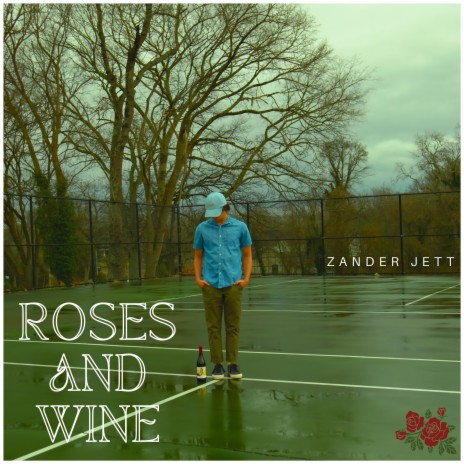 Roses and Wine | Boomplay Music