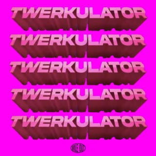 Twerkulator